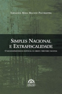 Simples nacional e extrafiscalidade: o microempreendedor individual no direito tributário nacional