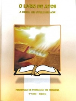 O Livro de Atos (1º Ciclo Básico)