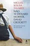 NAO TE DEIXAREI MORRER, DAVID CROCKETT