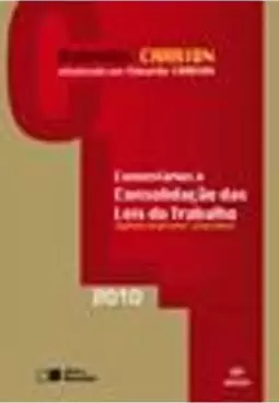 Clt : Comentários À Consolidação das Leis do Trabalho