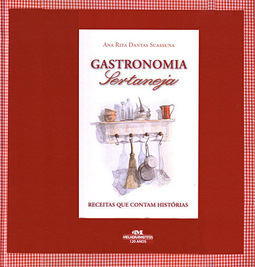 Gastronomia Sertaneja: Receitas que Contam Histórias