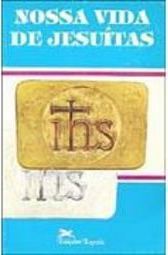 Nossa Vida de Jesuítas