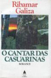 O Cantar das Casuarinas: Romance