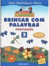 Brincar com Palavras: Português - 3 série - 1 grau