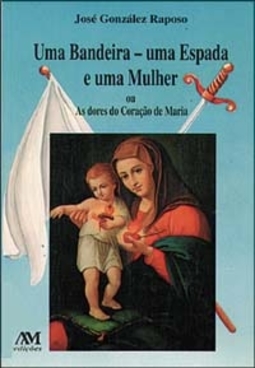 Bandeira: uma Espada e uma Mulher: Dores do Coração.