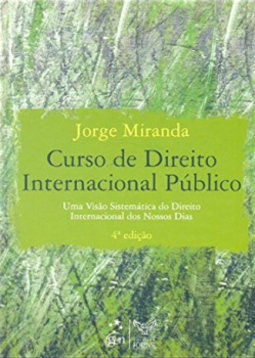 Curso de direito internacional público: Uma visão sistemática do direito internacional dos nossos dias