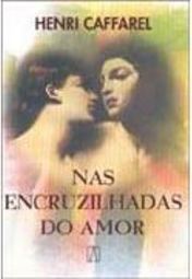 Nas Encruzilhadas do Amor