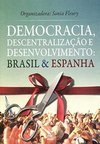 Democracia, Descentralização e Desenvolvimento: Brasil & Espanha