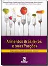 Alimentos brasileiros e suas porções: Um guia para avaliação do consumo alimentar