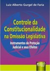 Controle da Constitucionalidade na Omissão Legislativa