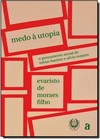 Medo À Utopia: O Pensamento Social de Tobias Barreto e Sílvio Romero
