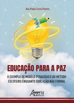 Educação para a paz: o exemplo de modelo pedagógico do método escoteiro enquanto educação não formal