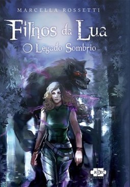 Filhos da lua: o legado sombrio