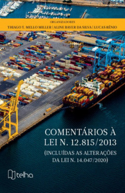 Comentários à lei n. 12.815/2013: incluídas as alterações da lei n. 14.047/2020