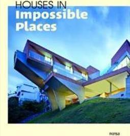 HOUSES IN IMPOSSIBLE PLACES