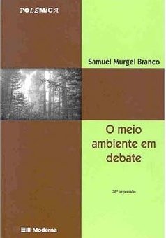 O Meio Ambiente em Debate