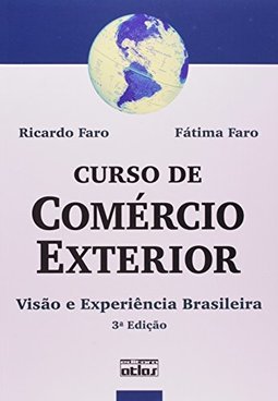 Curso de comércio exterior: Visão e experiência brasileira