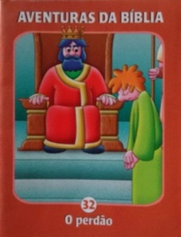 O perdão (Aventuras da Bíblia)