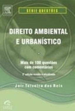 DIREITO AMBIENTAL E URBANISTICO (SERIE QUESTOES)