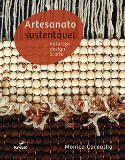 Artesanato sustentável: natureza, design & arte