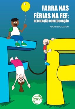 Farra nas férias na FEF: recreação com educação