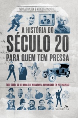 A História do Século 20 Para Quem Tem Pressa