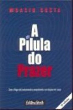 A Pílula do Prazer