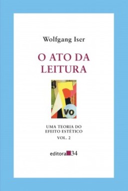 O ato da leitura: uma teoria do efeito estético