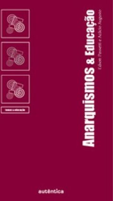 Anarquismos e educação