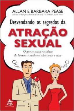 Desvendando Os Segredos Da Atração Sexual