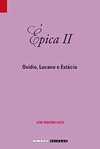 Épica II: Ovídio, Lucano e Estácio