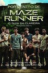 POR DENTRO DE MAZE RUNNER: O GUIA DA CLAREIRA