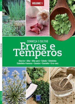Ervas e temperos - Conheça e cultive