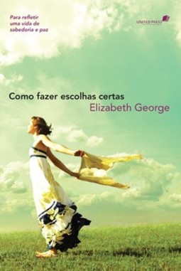 Como fazer escolhas certas