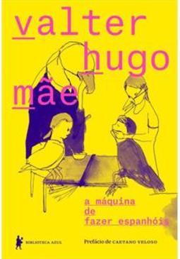 A MAQUINA DE FAZER ESPANHOIS