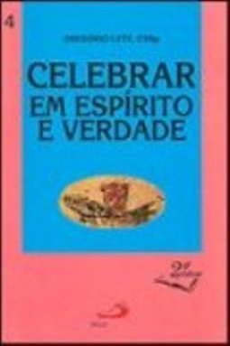 Celebrar em Espírito e Verdade