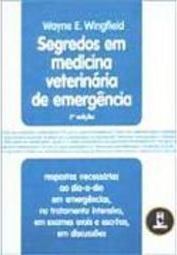 Segredos em Medicina Veterinária de Emergência