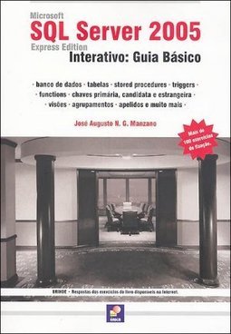 Microsoft SQL Server 2005 Express Edition: Interativo: Guia Básico