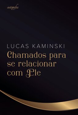 Chamados para se relacionar com Ele