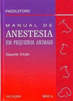 Manual de Anestesia em Pequenos Animais