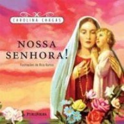 Nossa Senhora!