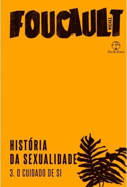 História da sexualidade: O cuidado de si (Vol. 3)