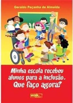 Minha Escola Recebeu Alunos Para a Inclusão