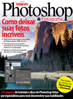 Photoshop e Fotografia Volume 1 - Como deixar suas fotos incríveis