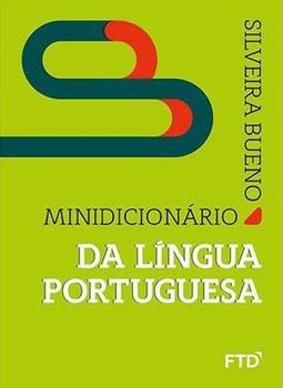 MINIDICIONARIO SILVEIRA BUENO DA LINGUA...