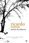 RICARDO RAMOS - MESTRE DO SILENCIO