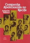 Campanha Abolicionista no Recife