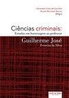 Ciências criminais: estudos em homenagem ao professor Guilherme José Ferreira da Silva