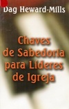 CHAVES DE SABEDORIA PARA LÍDERES DE IGREJA