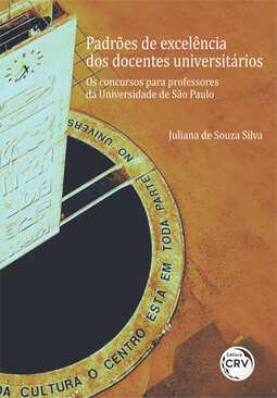 Padrões de excelência dos docentes universitários: os concursos para professores da Universidade de São Paulo